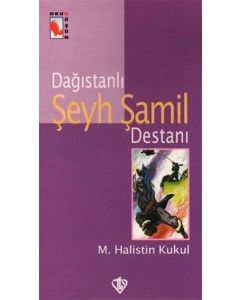 Dağıstanlı Şeyh Şamil Destanı