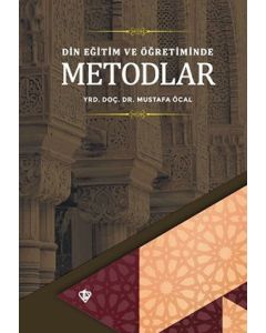Din Eğitimi ve Öğretiminde Metodlar