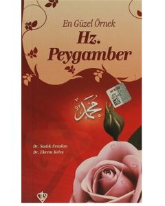 En Güzel Örnek Hz. Peygamber
