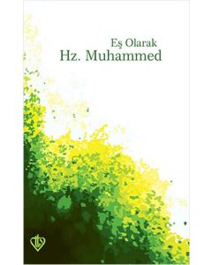 Eş Olarak Hz. Muhammed
