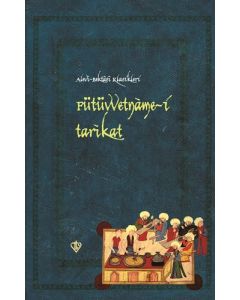 Fütüvvetname-i Tarikat (Ciltli)