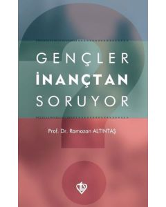 Gençler İnançtan Soruyor