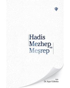 Hadis Mezhep ve Meşrep