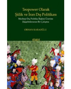 Teopower Olarak Şiilik ve İran Dış Politikası