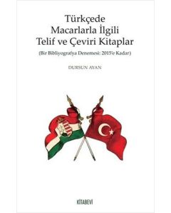 Türkçede Macarlarla İlgili Telif ve Çeviri Kitaplar