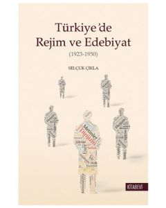 Türkiye’de Rejim ve Edebiyat