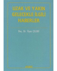 Uzak ve Yakın Gelecekle İlgili Haberler