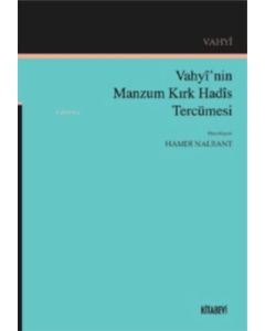 Vahyi’nin Manzum Kırk Hadis Tercümesi