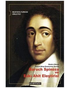 Modern Dönem Kutsal Kitap Eleştirisinin Öncüsü Baruch Spinoza ve Eski Ahit Eleştirisi