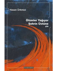 Ölümler Yağıyor Şehrin Üstüne