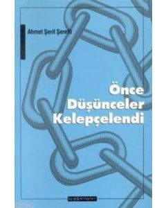 Önce Düşünceler Kelepçelendi