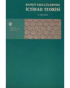 Hanefi Usulcülerinde İctihad Teorisi