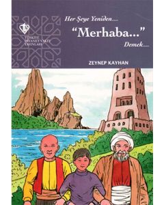Her şeye Yeniden Merhaba Demek