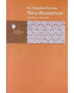Hz. Peygamber Devrinde Nifak Hareketleri