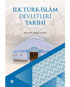 İlk Türk-İslam Devletleri Tarihi