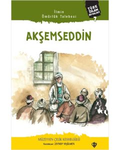 İlmin Ömürlük Talebesi Akşemseddin