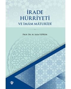 İrade Hürriyeti ve İmam Maturidi