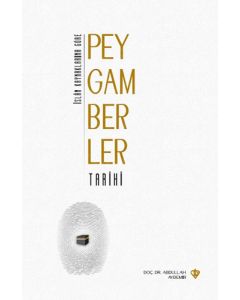 İslam Kaynaklarına Göre Peygamberler Tarihi