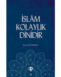 İslam Kolaylık Dinidir