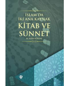 İslam'da İki Ana Kaynak Kitab ve Sünnet