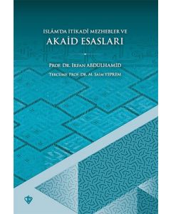 İslamda İtikadi Mezhepler ve Akaid Esasları