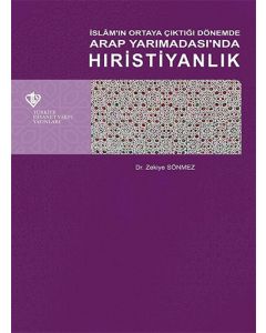 İslamın Ortaya Çıktığı Dönemde Arap Yarımadasında Hırıstiyanlık