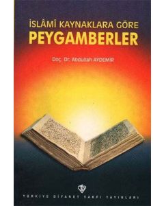 İslami Kaynaklara Göre Peygamberler