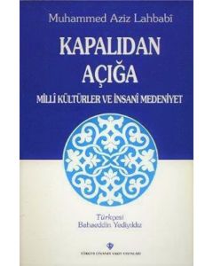 Kapalıdan Açığa Milli Kültürler ve Medeniyetler