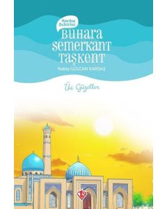 Kardeş Şehirler - Buhara Semerkant Taşkent