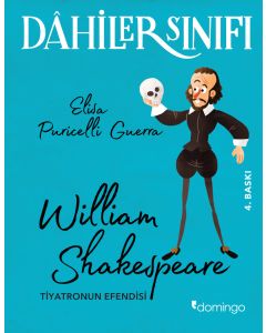 Dahiler Sınıfı: William Shakespeare - Tiyatronun Efendisi