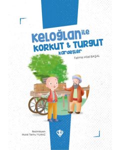 Keloğlan İle Korkut Turgut Kardeşler