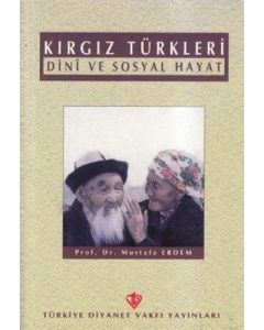 Kırgız Türkleri Dini ve Sosyal Hayat