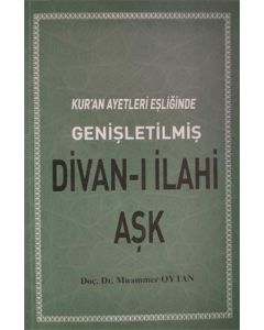 Kuran Ayetleri Eşliğinde Divanı İlahi Aşk