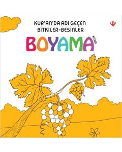 Kur'an'da Adı Geçen Bitkiler-Besinler Boyama Kitabı