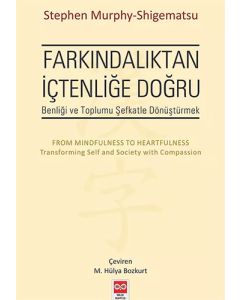 Farkındalıktan İçtenliğe Doğru