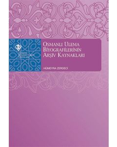 Osmanlı Ulema Biyografilerinin Arşiv Kaynakları