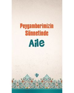 Peygamberimizin Sünnetinde Aile