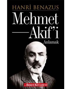 Mehmet Akif’i Anlamak