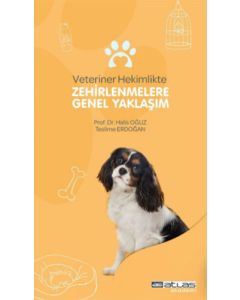 Veteriner Hekimlikte Zehirlenmelere Genel Yaklaşım