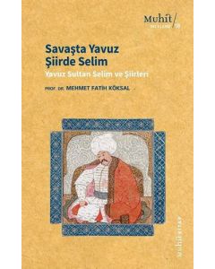 Savaşta Yavuz Şiirde Selim