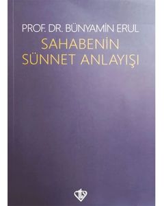 Sahabenin Sünnet Anlayışı