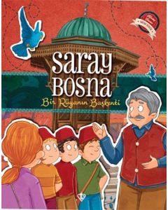 Saray Bosna - Bir Rüyanın Başkenti
