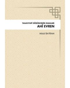 Tasavvufi Düşüncenin Esasları Ahi Evren