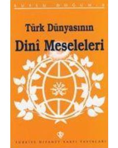Türk Dünyasının Dini Meseleleri