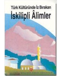 Türk Kültüründe İz Bırakan İskilipli Alimler