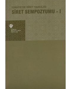 Türkiyede Siret Yazıcılığı - Siret Sempozyumu 1