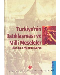 Türkiye'nin Batılılaşması ve Milli Meseleler
