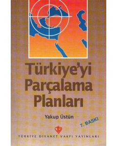 Türkiye'yi Parçalama Planları