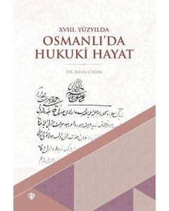 18. Yüzyılda Osmanlı’da Hukuki Hayat