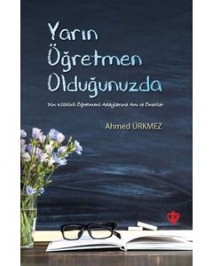 Yarın Öğretmen Olduğunuzda